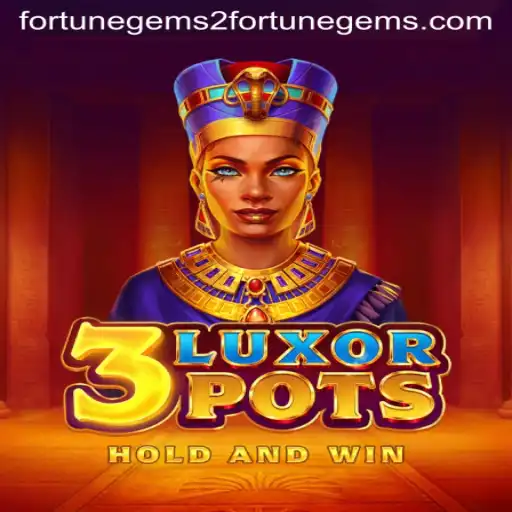 Discover the Excitement of 3LuxorPots: The Ultimate Gaming Adventure