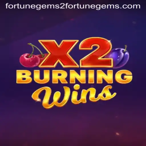 Exploring the Thrills of BurningWinsX2: A Journey into Fortune Gems 2