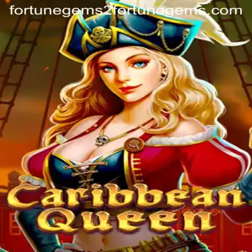 Discover the Exciting World of CaribbeanQueen and Fortune Gems 2