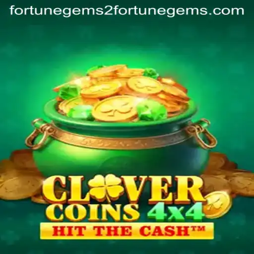 Exploring the Exciting World of CloverCoins4x4 and Fortune Gems 2