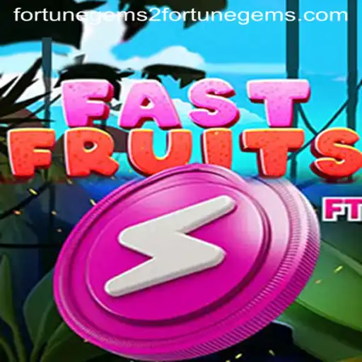 FastFruits: Exploring the Vibrant World of Fortune Gems 2