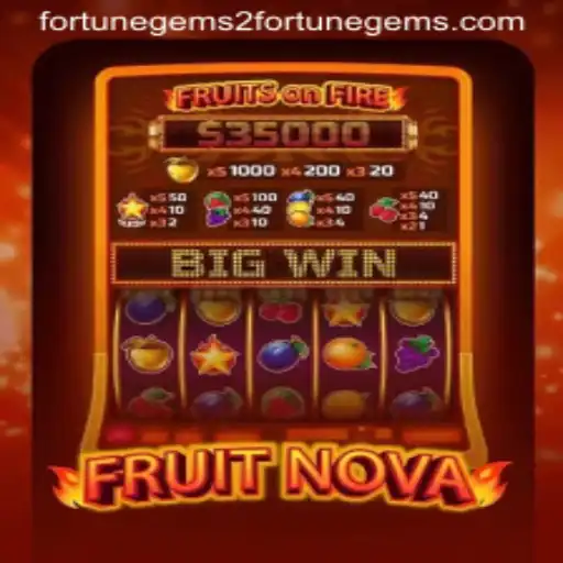 Exploring the Enchanting World of FruitNova and Fortune Gems 2