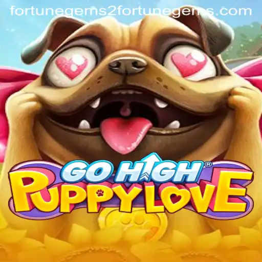 Discovering the Excitement of GoHighPuppyLove and Fortune Gems 2