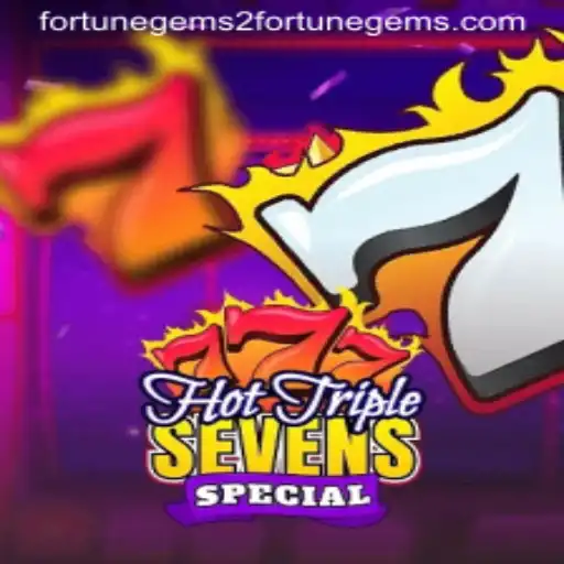 Unleashing Excitement with HotTripleSevensSpecial and Fortune Gems 2