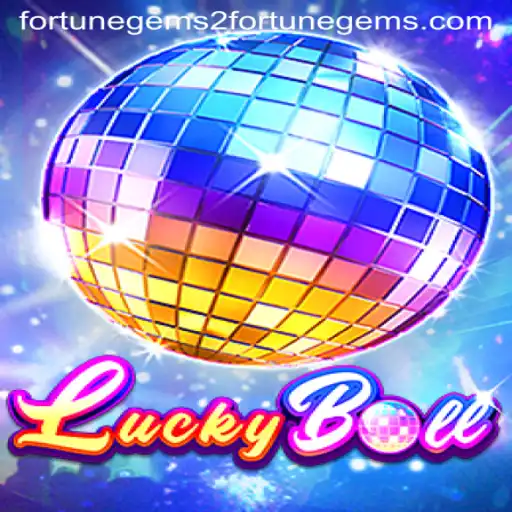 Mastering Luck: The World of LuckyBall and Fortune Gems 2