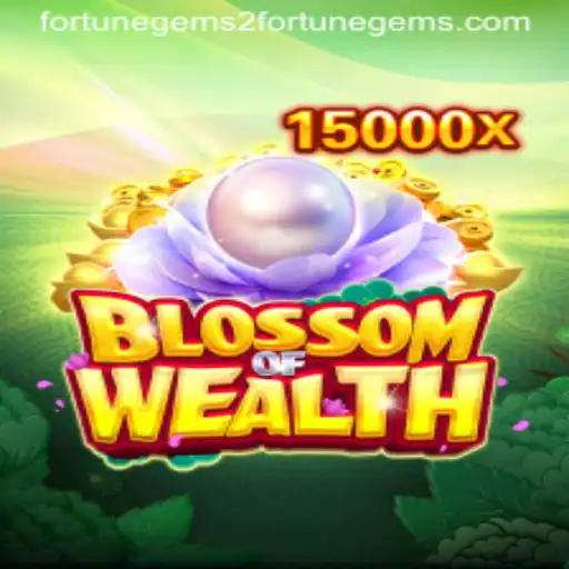 BlossomofWealth: Discover Fortune Gems 2