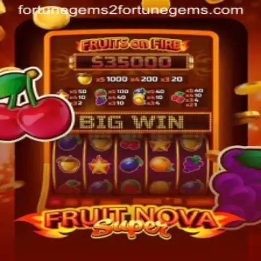 Exploring the Exciting World of FruitNovaSuper: A New Era of Fortune Gems 2