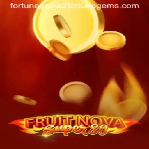 Discover the Exciting World of FruitNovaSuper80 and Fortune Gems 2
