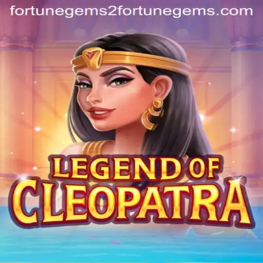 Exploring the Mystical World of LegendOfCleopatra and Fortune Gems 2
