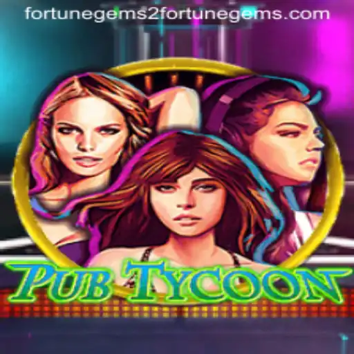 Discover the Exciting World of PubTycoon: Fortune Gems 2