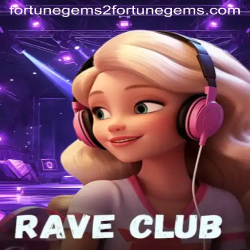 Discover the Electrifying World of RaveClub in Fortune Gems 2