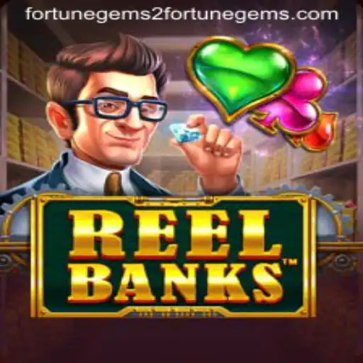 Exploring the Thrilling World of ReelBanks and Fortune Gems 2