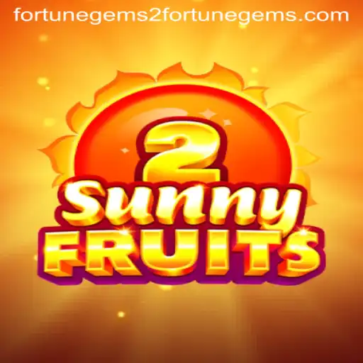Discover the Excitement of SunnyFruits2: Fortune Gems 2