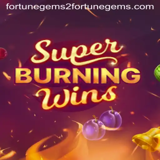 Exploring the Thrilling World of SuperBurningWins and Fortune Gems 2