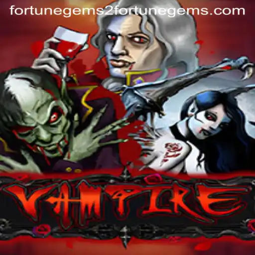 Unveiling the Mysteries of 'Vampire: Fortune Gems 2'